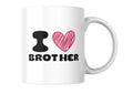 Mug I LOVE BROTHER ( Je t'aime mon Frère)
