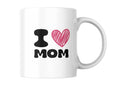 Mug I Love Mom (Je t'aime Maman)